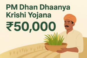 PM Dhan Dhaanya Krishi Yojana 2025